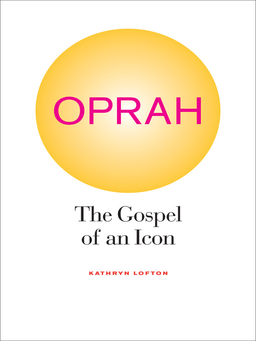 Title details for Oprah by Kathryn Lofton - Available
